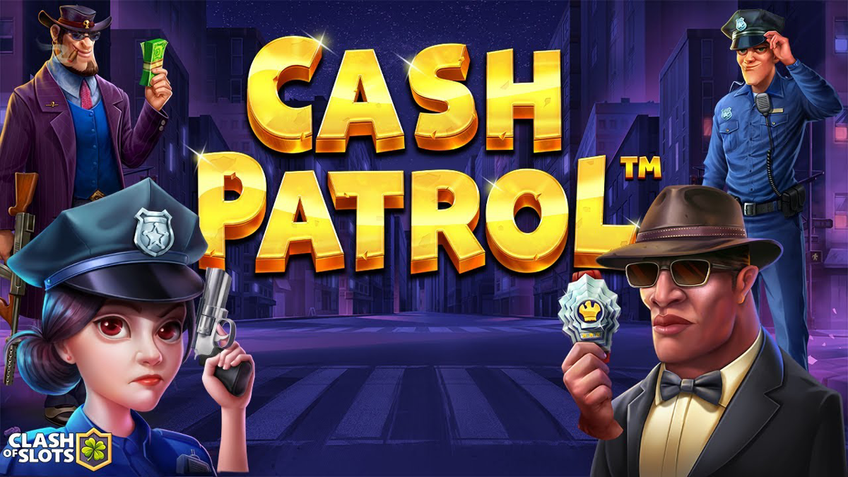 Cash Patrol, estratégias, slot, dinheiro, cassino online.